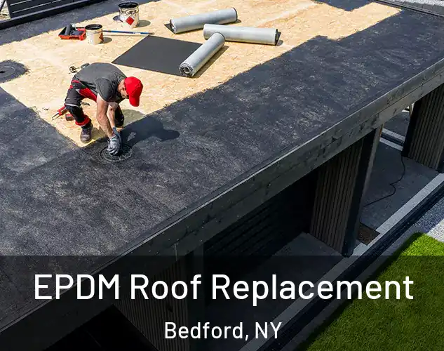  EPDM Roof Replacement Bedford, NY