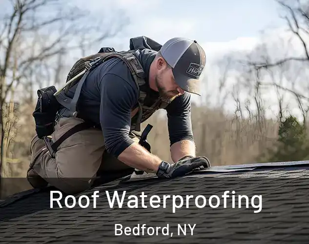  Roof Waterproofing Bedford, NY