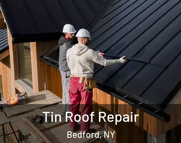  Tin Roof Repair Bedford, NY